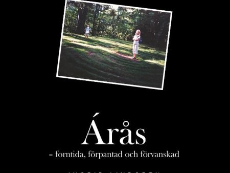 Árås : forntida, förpantad och förvanskad on Sale