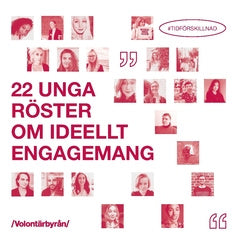 22 unga röster om ideellt engagemang : #tidförskillnad Online now