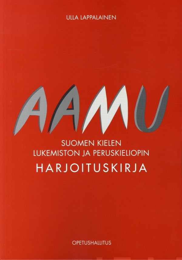 Aamu - Suomen kielen lukemiston ja peruskieliopin harjoituskirja Online Hot Sale