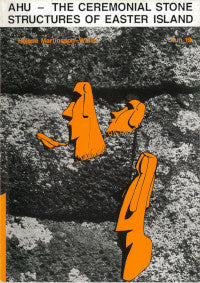 Ahu - the ceremonial stone structures of Easter Island : analyses of variation and interpretation meanings For Sale