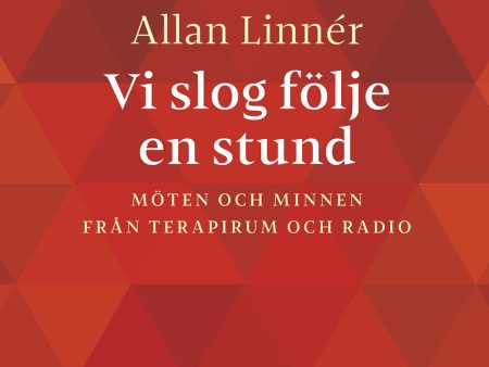 Vi slog följe en stund : Möten och minnen från terapirum och radio Online Hot Sale